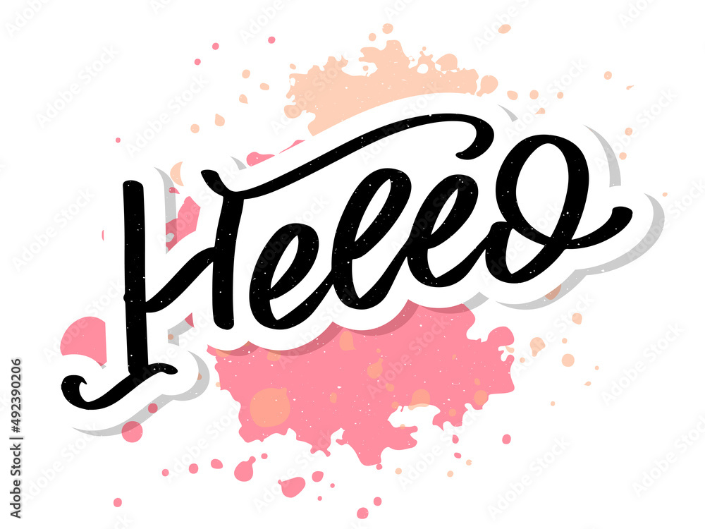 Poster hello in hand drawn style. hello world. lettering design concept. white background. hand lettering t