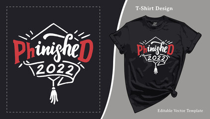 PhD Graduation 2022 Gift T-Shirt Design. Medical Student and Doctor Congratulations Gift Tee Template - obrazy, fototapety, plakaty