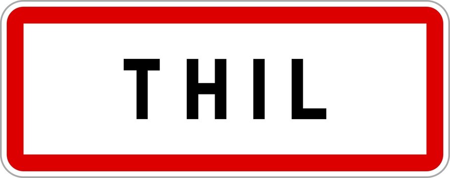 Panneau entr&eacute;e ville agglom&eacute;ration Thil / Town entrance sign Thil