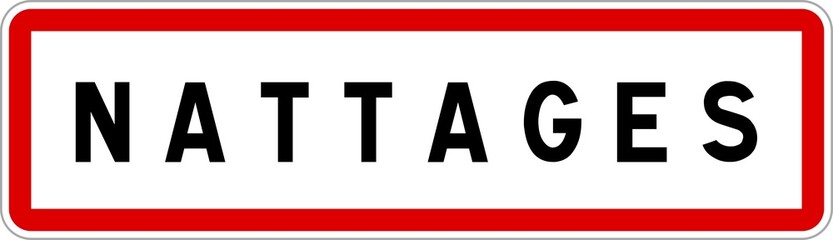 Panneau entrée ville agglomération Nattages / Town entrance sign Nattages