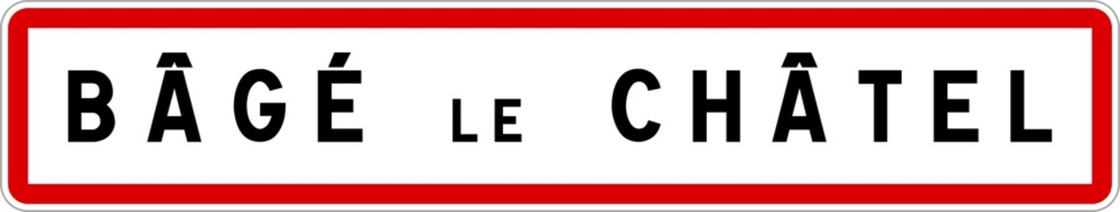 Panneau entrée ville agglomération Bâgé-le-Châtel / Town entrance sign Bâgé-le-Châtel