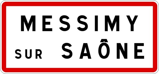 Panneau entrée ville agglomération Messimy-sur-Saône / Town entrance sign Messimy-sur-Saône