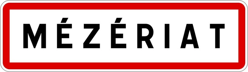 Panneau entrée ville agglomération Mézériat / Town entrance sign Mézériat