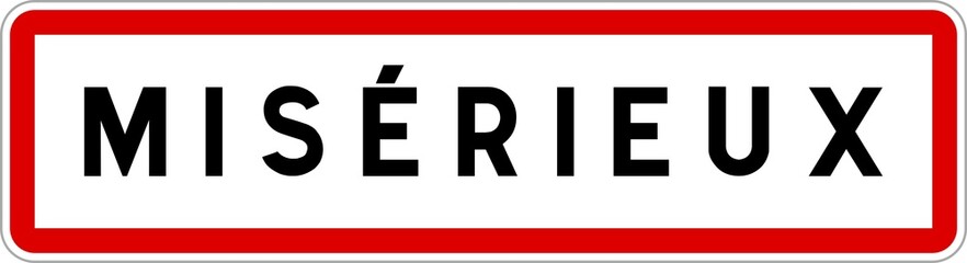 Panneau entrée ville agglomération Misérieux / Town entrance sign Misérieux
