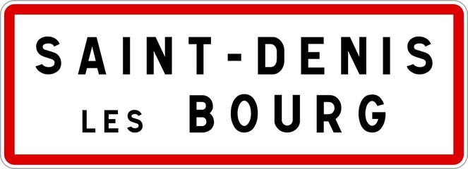 Panneau entrée ville agglomération Saint-Denis-lès-Bourg / Town entrance sign Saint-Denis-lès-Bourg