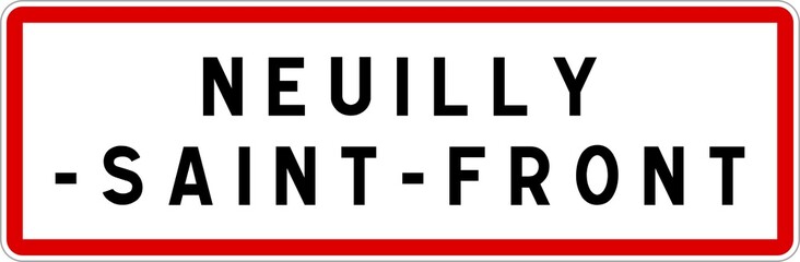 Panneau entrée ville agglomération Neuilly-Saint-Front / Town entrance sign Neuilly-Saint-Front