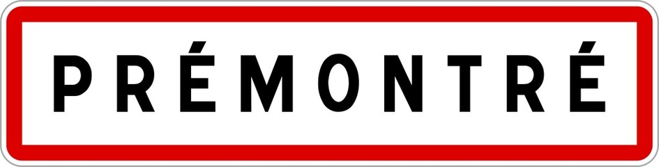 Fototapeta na wymiar Panneau entrée ville agglomération Prémontré / Town entrance sign Prémontré