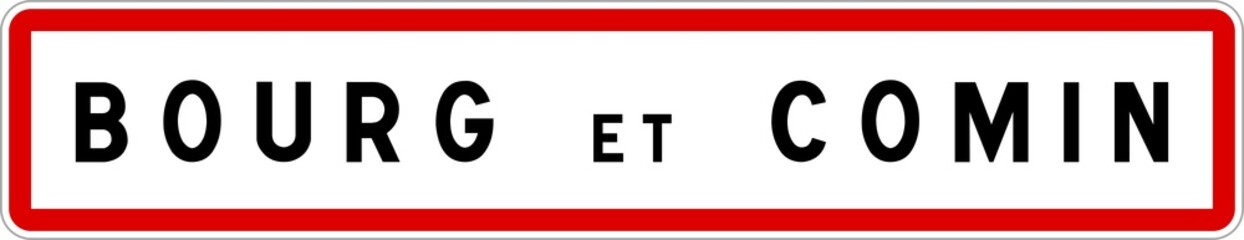 Panneau entrée ville agglomération Bourg-et-Comin / Town entrance sign Bourg-et-Comin