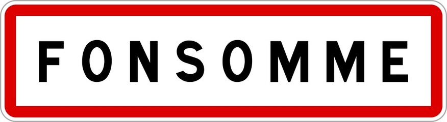 Panneau entrée ville agglomération Fonsomme / Town entrance sign Fonsomme