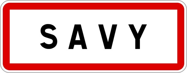 Panneau entrée ville agglomération Savy / Town entrance sign Savy