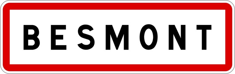 Panneau entrée ville agglomération Besmont / Town entrance sign Besmont