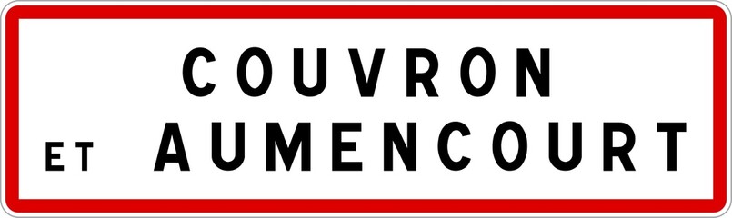 Panneau entrée ville agglomération Couvron-et-Aumencourt / Town entrance sign Couvron-et-Aumencourt