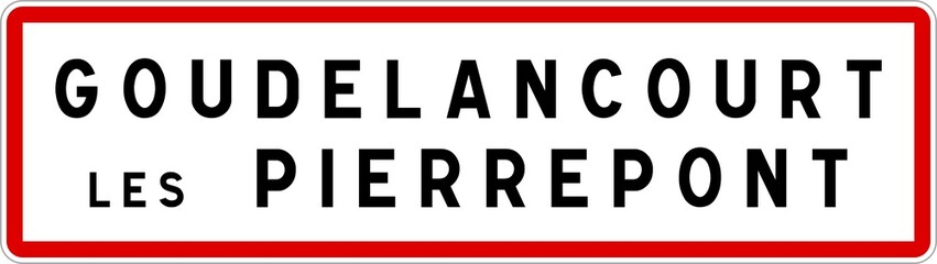 Panneau entrée ville agglomération Goudelancourt-lès-Pierrepont / Town entrance sign Goudelancourt-lès-Pierrepont