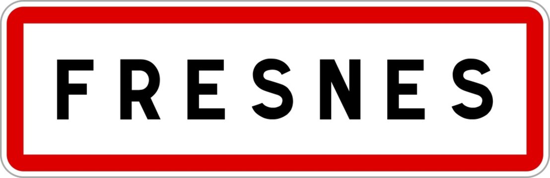Panneau entr&eacute;e ville agglom&eacute;ration Fresnes / Town entrance sign Fresnes