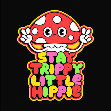 Funny psychedelic amanita mushroom show peace gesture sign. Stay trippy little hippie slogan.Vector doodle line cartoon kawaii character illustration.Magic 70s trippy mushroom print on poster, t-shirt