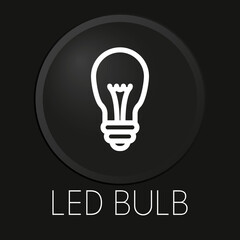 Led bulb minimal vector line icon on 3D button isolated on black background. Premium Vector.