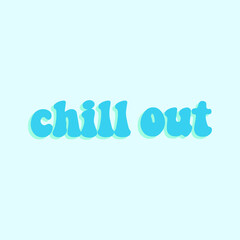 chill out concept writing vector