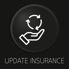 Update insurance minimal vector line icon on 3D button isolated on black background. Premium Vector.