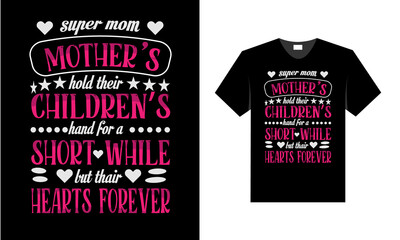 best t shirt design for all mother's.