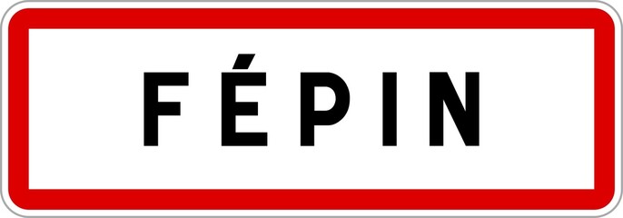 Panneau entrée ville agglomération Fépin / Town entrance sign Fépin