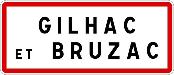Panneau entrée ville agglomération Gilhac-et-Bruzac / Town entrance sign Gilhac-et-Bruzac