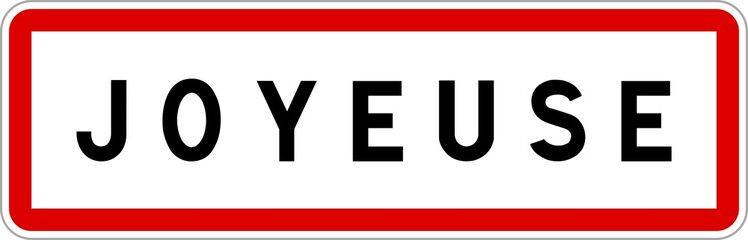 Panneau entrée ville agglomération Joyeuse / Town entrance sign Joyeuse