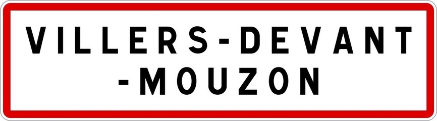 Panneau entrée ville agglomération Villers-devant-Mouzon / Town entrance sign Villers-devant-Mouzon