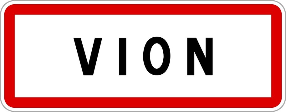 Panneau entrée ville agglomération Vion / Town entrance sign Vion