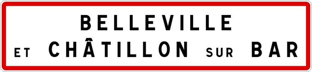 Panneau entrée ville agglomération Belleville-et-Châtillon-sur-Bar / Town entrance sign Belleville-et-Châtillon-sur-Bar