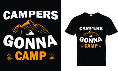 Campers gonna camp T-Shirt