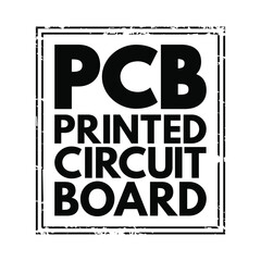 PCB Printed Circuit Board - laminated sandwich structure of conductive and insulating layers, acronym text stamp concept background