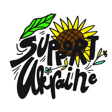 Support Ukraine.  Hand lettering illustration for your design 