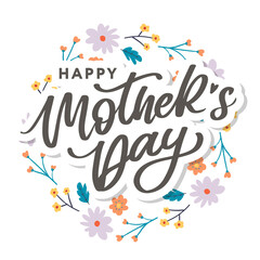 Happy Mothers Day lettering. Handmade calligraphy vector illustration. Mother's day card with flowers