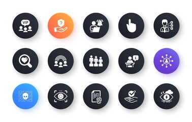 Minimal set of Equality, Inclusion and Hand click flat icons for web development. Podium, Fingerprint, User notification icons. Vip clients, Cyber attack, Approved web elements. Vector