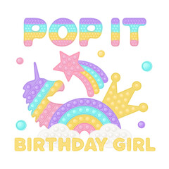Popit birthday girl sublimation in fidget toy style. Pop it t-shirt design as a trendy silicone toy for fidget in yellow color. Bubble pop it birthday lettering. Isolated cartoon vector illustration.
