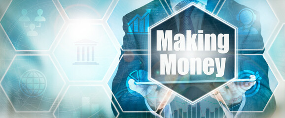 A Making Money business word concept on a futuristic blue display.