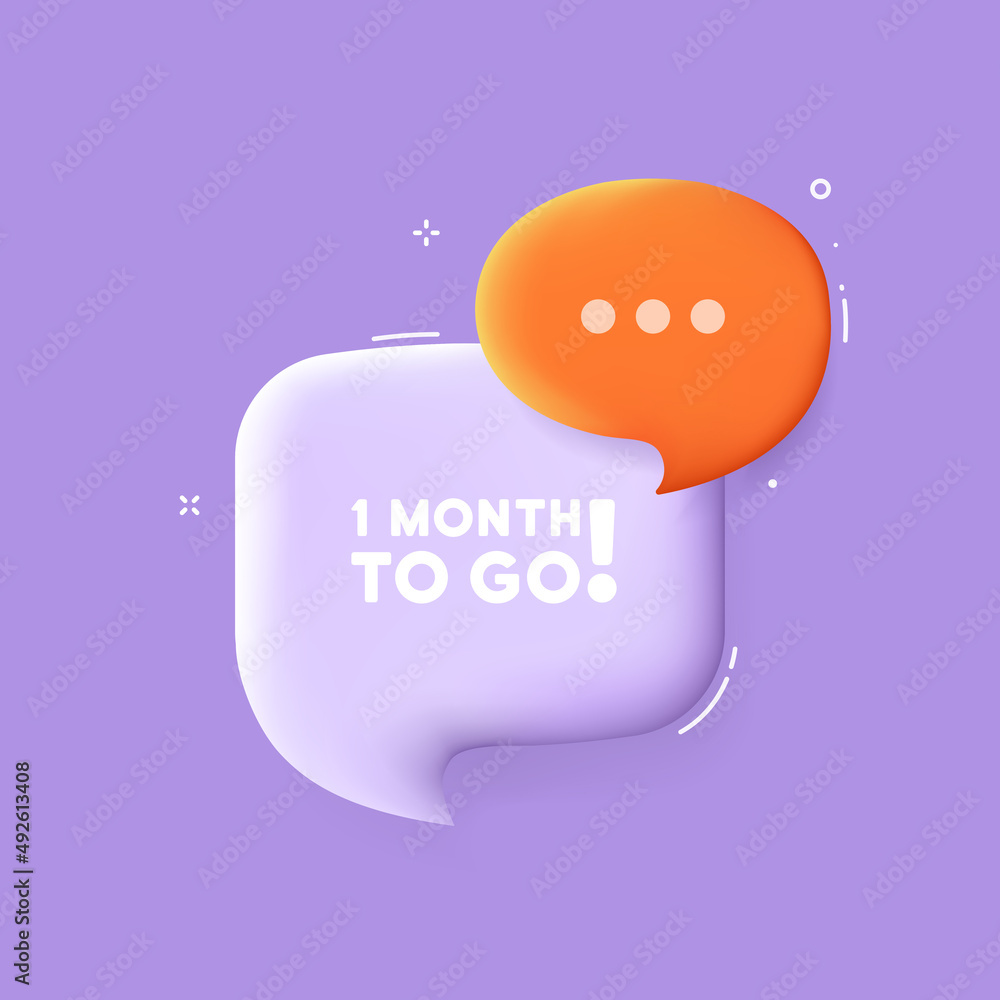 Poster 1 month to go. speech bubble with 1 month to go text. 3d illustration. pop art style. vector line ic