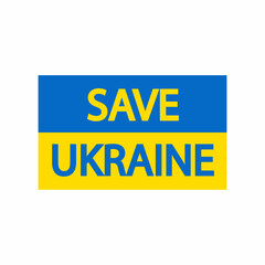 Obraz premium Save Ukraine sign. Ukrainian national flag. Vector.