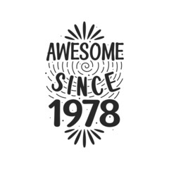 Obraz premium Born in 1978 Vintage Retro Birthday, Awesome since 1978