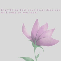 Everything that your heart deserves will come to you soon