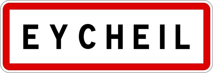 Panneau entrée ville agglomération Eycheil / Town entrance sign Eycheil
