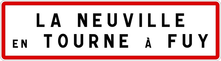 Panneau entrée ville agglomération La Neuville-en-Tourne-à-Fuy / Town entrance sign La Neuville-en-Tourne-à-Fuy