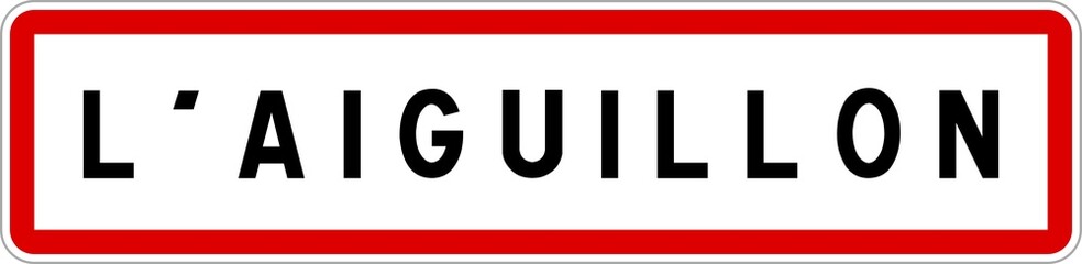 Panneau entrée ville agglomération L'Aiguillon / Town entrance sign L'Aiguillon