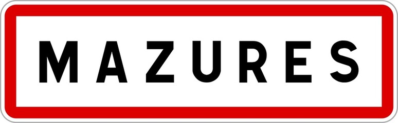 Panneau entrée ville agglomération Mazures / Town entrance sign Mazures