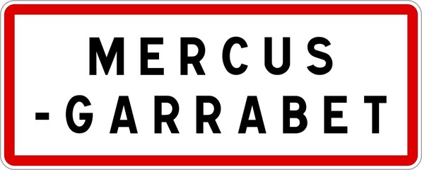 Panneau entrée ville agglomération Mercus-Garrabet / Town entrance sign Mercus-Garrabet