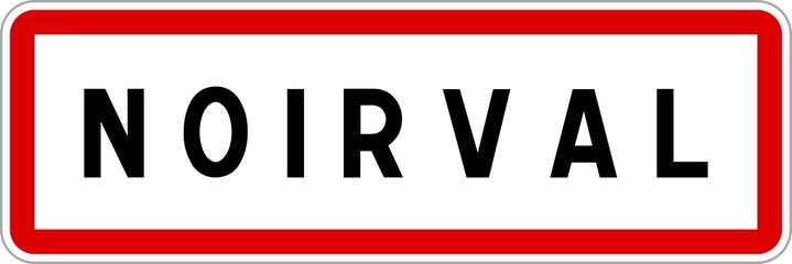 Panneau entrée ville agglomération Noirval / Town entrance sign Noirval