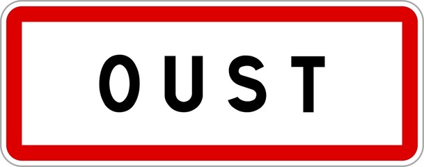 Panneau entrée ville agglomération Oust / Town entrance sign Oust