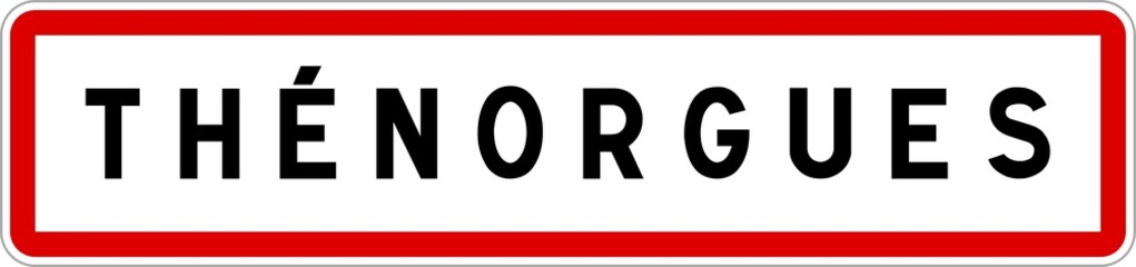Panneau entrée ville agglomération Thénorgues / Town entrance sign Thénorgues