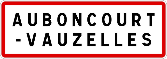 Panneau entrée ville agglomération Auboncourt-Vauzelles / Town entrance sign Auboncourt-Vauzelles