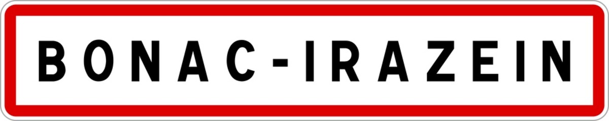 Panneau entrée ville agglomération Bonac-Irazein / Town entrance sign Bonac-Irazein